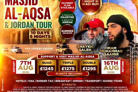 Masjid Al-Aqsa & Jordan Tour, August (Summer Holidays) 2026