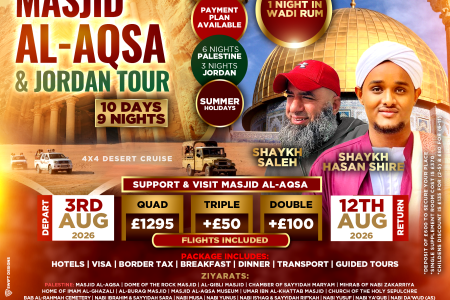 Masjid Al-Aqsa & Jordan Tour, August (Summer Holidays) 2026 – Group 2